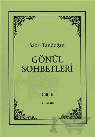 Gönül Sohbetleri Cilt: 2