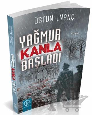 Yağmur Kanla Başladı