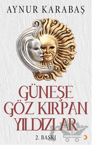 Güneşe Göz Kırpan Yıldızlar