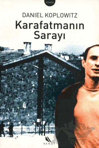 Karafatmanın Sarayı – Daniel Koplowitz – Kanat Kitap kitap kapağı