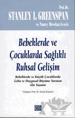 Bebeklerde ve Çocuklarda Sağlıklı Ruhsal Gelişim – Stanley Greenspan – Özgür Yayınları kitap kapağı