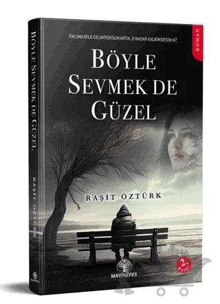 Böyle Sevmek De Güzel