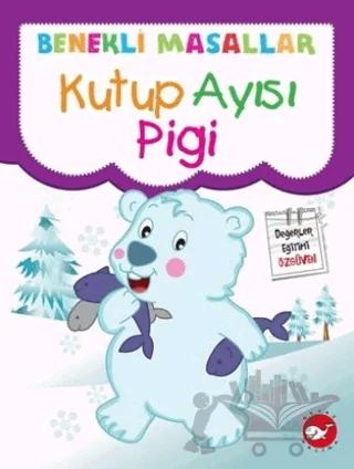 Benekli Masallar - Kutup Ayısı Pigi