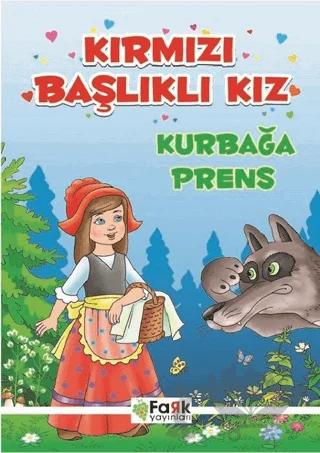 Kırmızı Başlıklı Kız - Kurbağa Prens