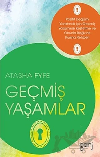 Geçmiş Yaşamlar – Atasha Fyfe – Ganj Kitap kitap kapağı