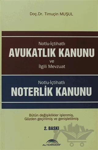 Avukatlık Kanunu - Noterlik Kanunu