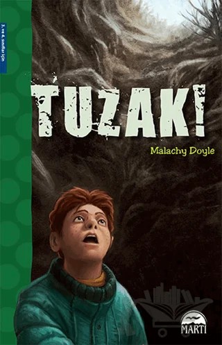 Tuzak! – Malachy Doyle – Martı Çocuk Yayınları kitap kapağı