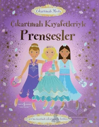 Çıkartmalı Kıyafetleriyle Prensesler – Fiona Watt – İş Bankası Kültür Yayınları kitap kapağı