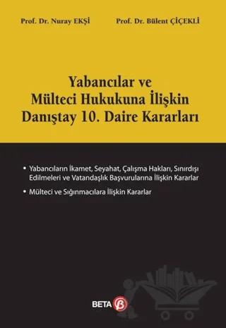 Yabancılar ve Mülteci Hukukuna İlişkin Danıştay 10. Daire Kararları