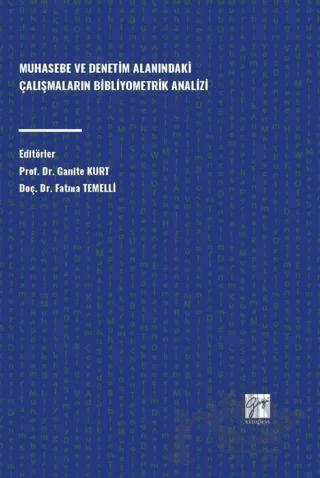 Muhasebe Ve Denetim Alanındaki Çalışmaların Bibliyometrik Analizi
