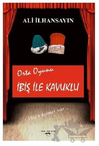İbiş ile Kavuklu - Orta Oyunu