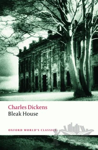 Bleak House – Charles Dickens – Oxford University Press - Classics kitap kapağı