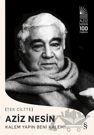 Aziz Nesin - Kalem Yapın Beni Kalem!.. – Derleme – Everest Yayınları kitap kapağı