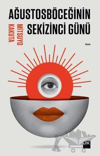 Ağustosböceğinin Sekizinci Günü