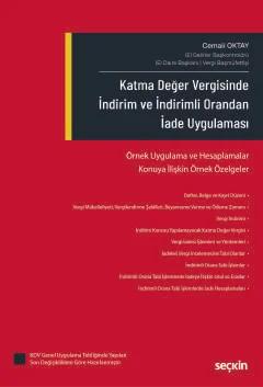 Katma Değer Vergisinde İndirim ve İndirimli Orandan İade Uygulaması Örnek Uygulama ve Hesaplamalar Konuya İlişkin Örnek Özelgeler
