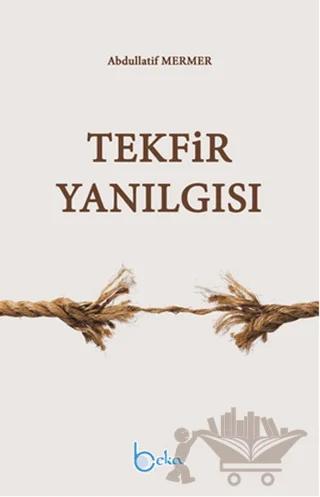 Tekfir Yanılgısı