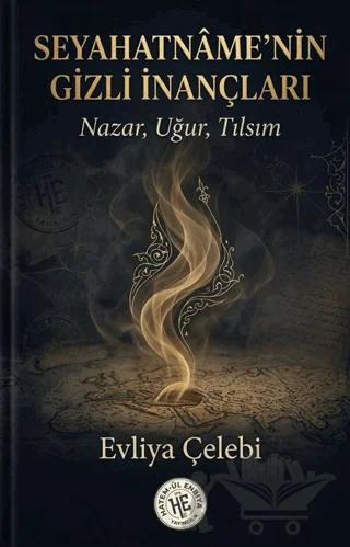 Seyahatname'nin Gizli İnançları