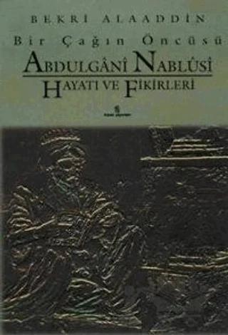 Abdülgani Nablusi Hayatı Ve Fikirleri