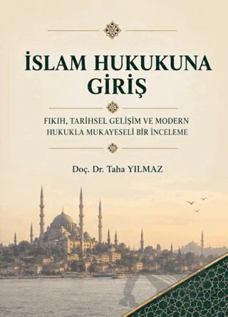 İslam Hukukuna Giriş – Taha Yılmaz – Kitap Dünyası Yayınları kitap kapağı