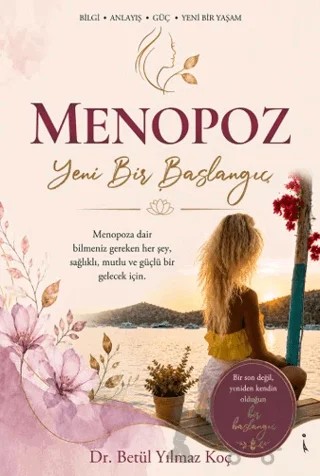 Menopoz Yeni Bir Başlangıç – Betül Yılmaz Koç – İkinci Adam Yayınları kitap kapağı