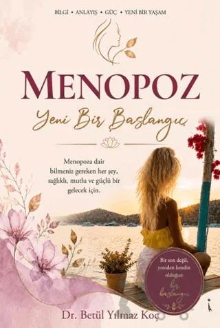 Menopoz Yeni Bir Başlangıç
