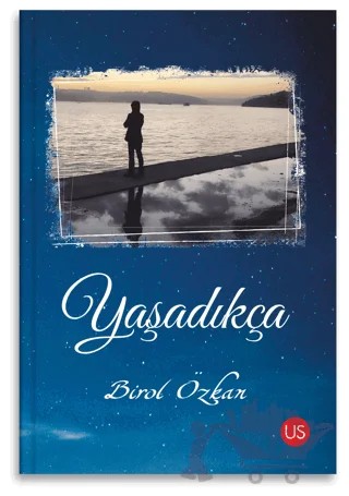 Yaşadıkça – Birol Özkan – Usar Yayınları kitap kapağı