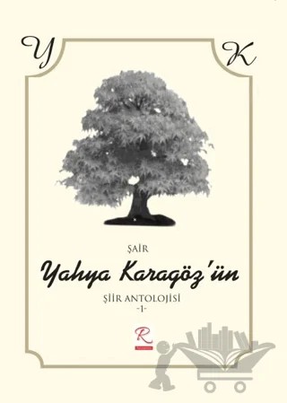 Yahya Karagöz'ün Şiir Antolojisi – Yahya Karagöz – Rüzgar Eren Yayıncılık kitap kapağı