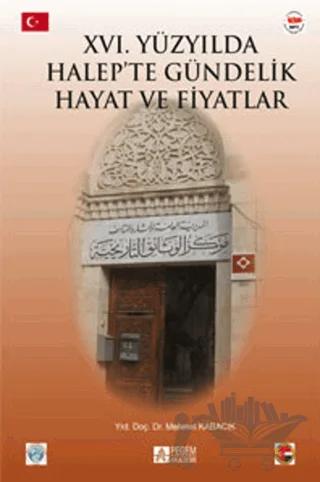 16. Yüzyılda Halep’te Gündelik Hayat ve Fiyatlar