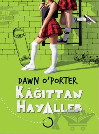 Kağıttan Hayaller – Dawn O’Porter – Novella Dinamik kitap kapağı