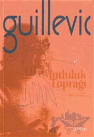 Mutluluk Toprağı – Eugene Guillavic – Artshop Yayıncılık kitap kapağı