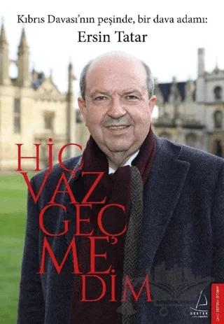 Hiç Vazgeçmedim