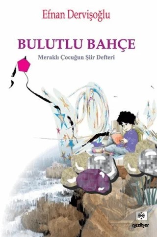 Bulutlu Bahçe – Efnan Dervişoğlu – Neziher Yayınları kitap kapağı