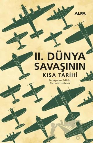 II. Dünya Savaşının Kısa Tarihi