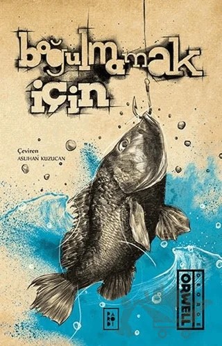 Boğulmamak İçin – George Orwell – Parodi Yayınları kitap kapağı