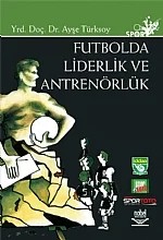 Futbolda Liderlik ve Antrenörlük – Ayşe Türksoy – Nobel Yayın kitap kapağı