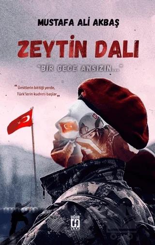 Zeytin Dalı – Mustafa Ali Akbaş – Uğur Tuna Yayınları kitap kapağı