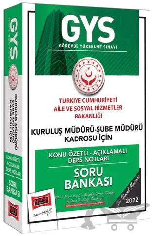 Yargı Yayınları GYS T.C. Aile ve Sosyal Hizmetler Bakanlığı Kuruluş Müdürü ve Şube Müdürü Kadrosu İçin Konu Özetli Açıklamalı Soru Bankası