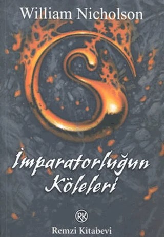İmparatorluğun Köleleri Ateş Rüzgârı 2. Kitap – William Nicholson – Remzi Kitabevi kitap kapağı