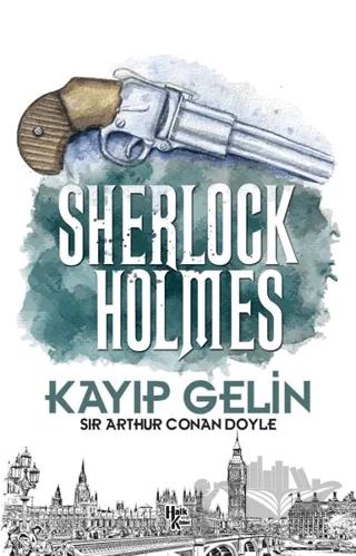 Kayıp Gelin - Sherlock Holmes