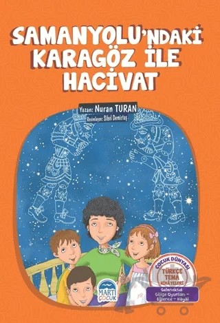 Samanyolu'ndaki Karagöz ile Hacivat – Nuran Turan – Martı Çocuk Yayınları kitap kapağı