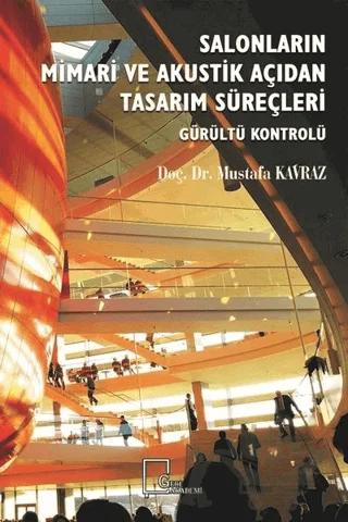 Salonların Mimari ve Akustik Açıdan Tasarım Süreçleri
