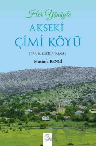 Her Yönüyle Akseki Çimi Köyü