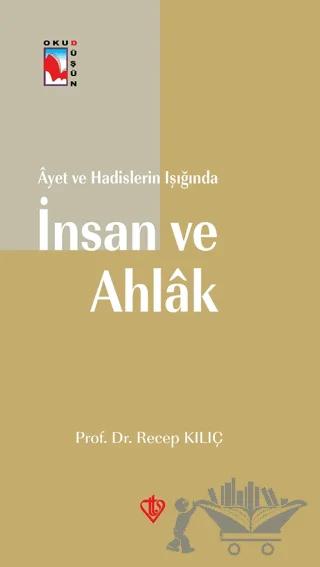 Ayet ve Hadislerin Işığında İnsan ve Ahlak
