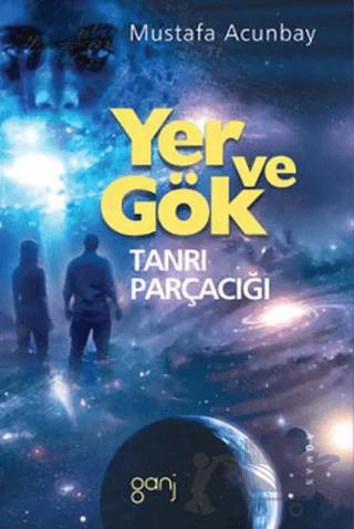 Yer ve Gök - Tanrı Parçacığı