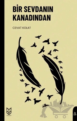 Bir Sevdanın Kanadından – Cevat Kolat – Yason Yayıncılık kitap kapağı