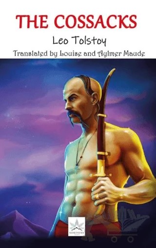 The Cossacks – Lev Nikolayeviç Tolstoy – Northern Lights Yayınları kitap kapağı