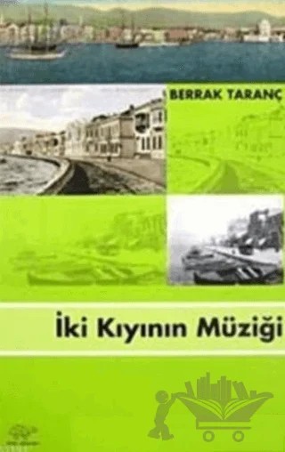 İki Kıyının Müziği – Berrak Taranç – Ürün Yayınları kitap kapağı
