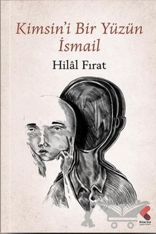 Kimsin'i Bir Yüzün İsmail