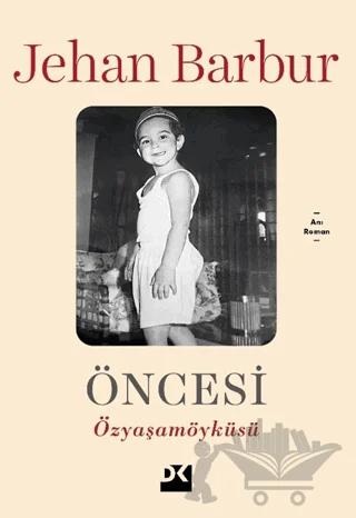 Öncesi - Özyaşam Öyküsü