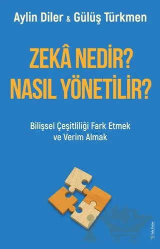 Zeka Nedir? Nasıl Yönetilir? – Gülüş Türkmen, Aylin Diler – Sola Unitas kitap kapağı